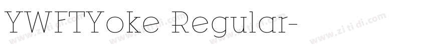 YWFTYoke Regular字体转换